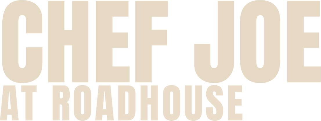 Chef Joe at Roadhouse